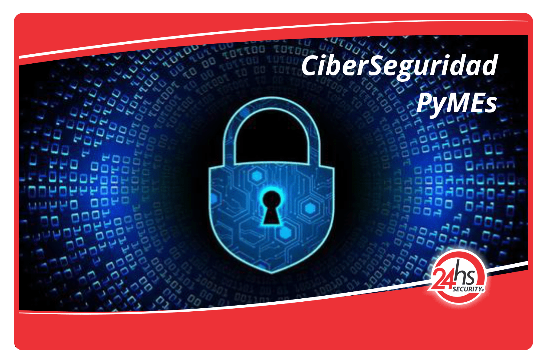 Ciber Seguridad PyMEs
